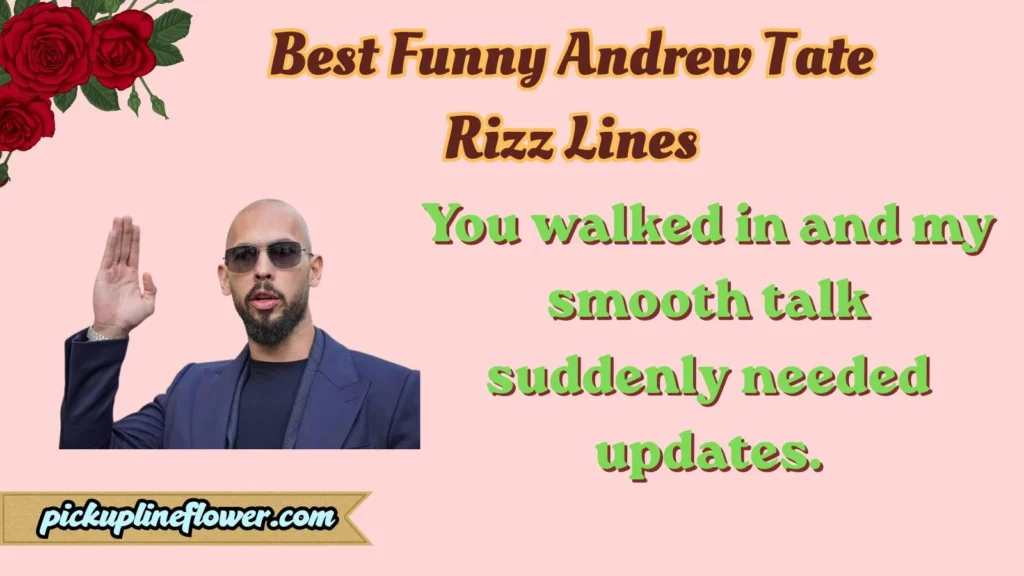 Best Funny Andrew Tate Rizz Lines