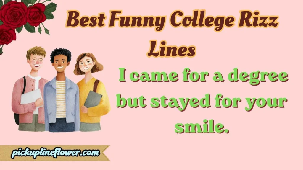Best Funny College Rizz Lines