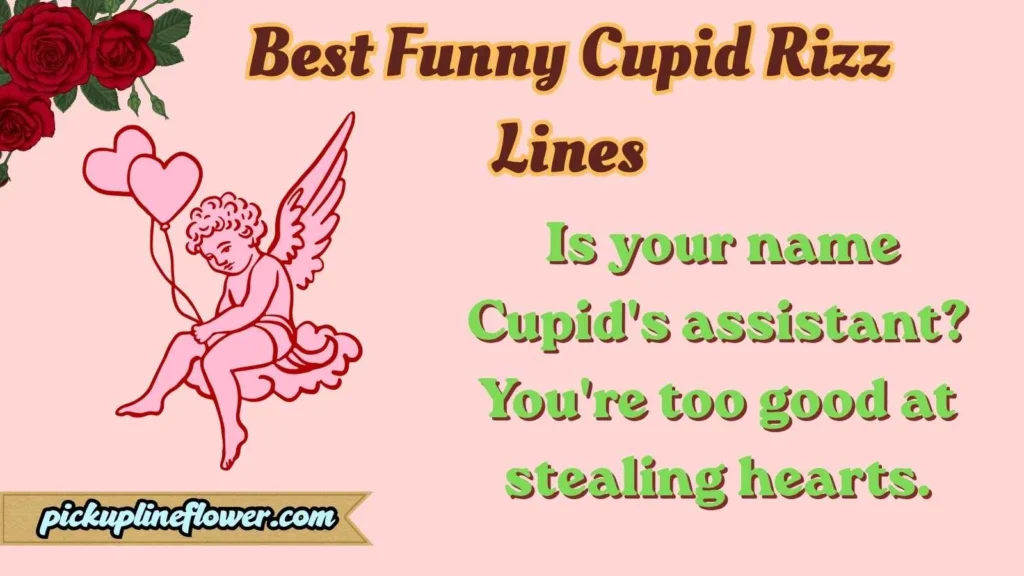 Best Funny Cupid Rizz Lines