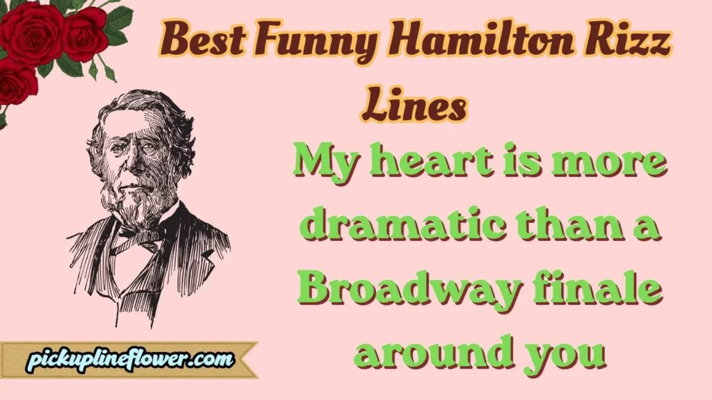 Best Funny Hamilton Rizz Lines