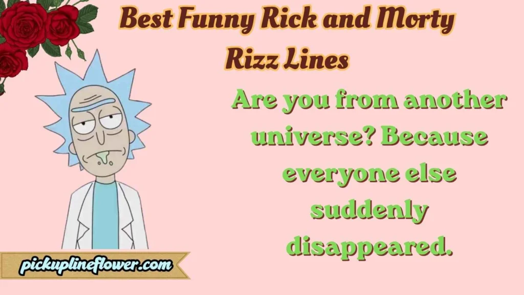 Best Funny Rick and Morty Rizz Lines