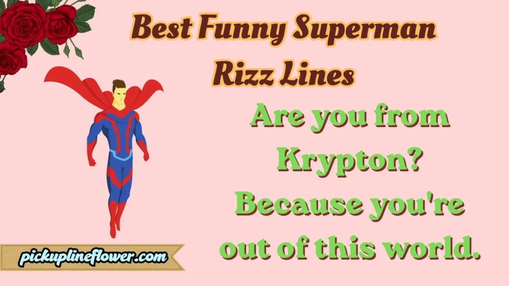 Best Funny Superman Rizz Lines