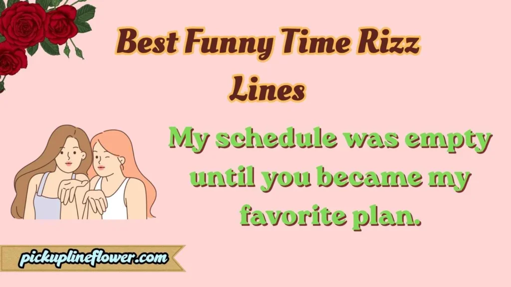Best Funny Time Rizz Lines