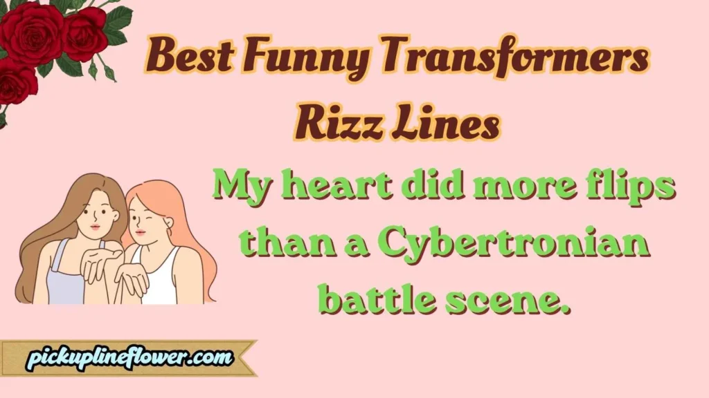 Best Funny Transformers Rizz Lines