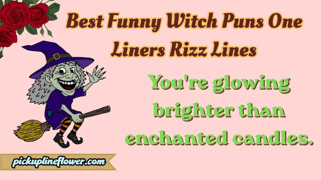 Best Funny Witch Puns One Liners Rizz Lines