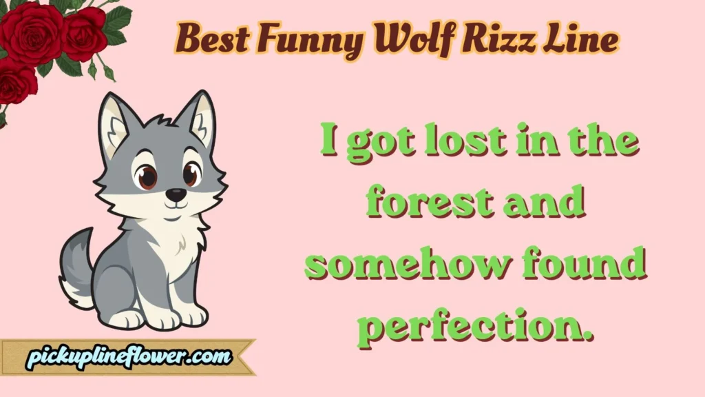Best Funny Wolf Rizz Line
