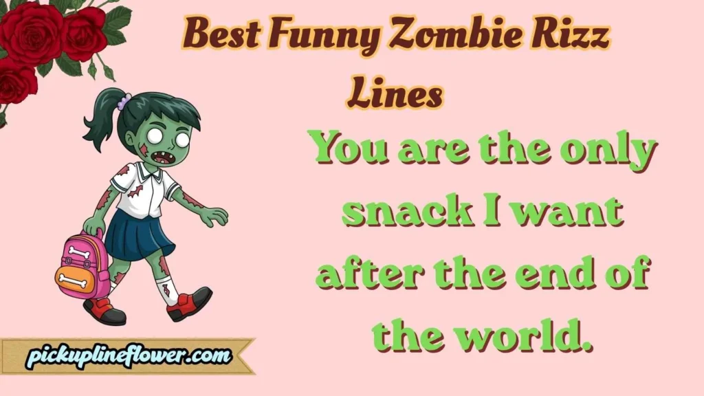 Best Funny Zombie Rizz Lines
