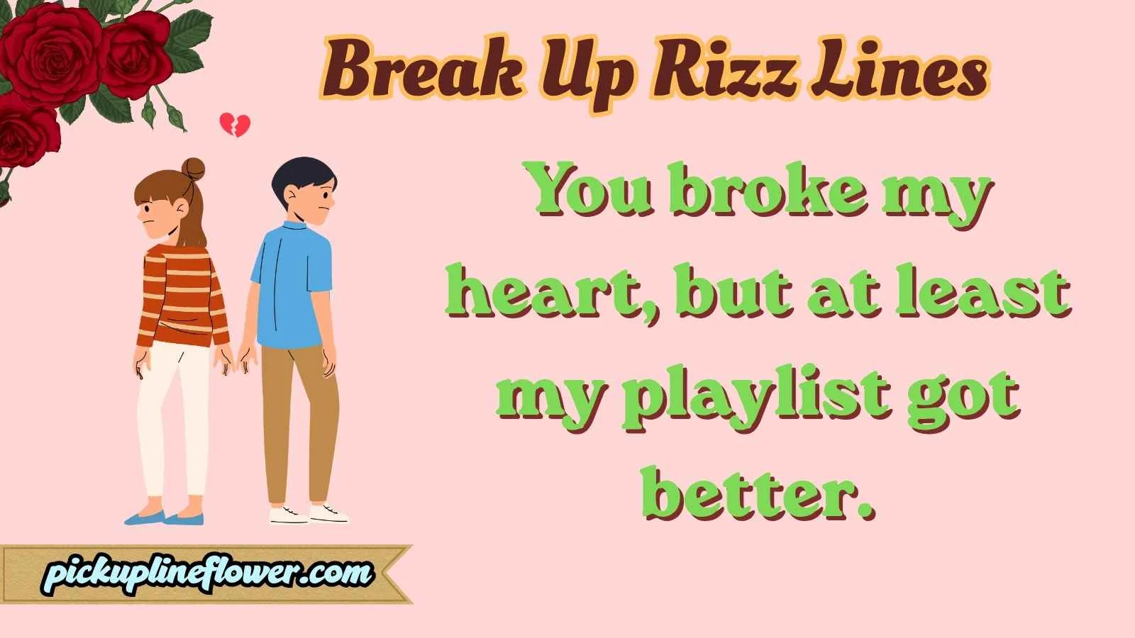 Break Up Rizz Lines