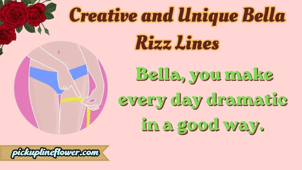 Creative and Unique Bella Rizz Lines