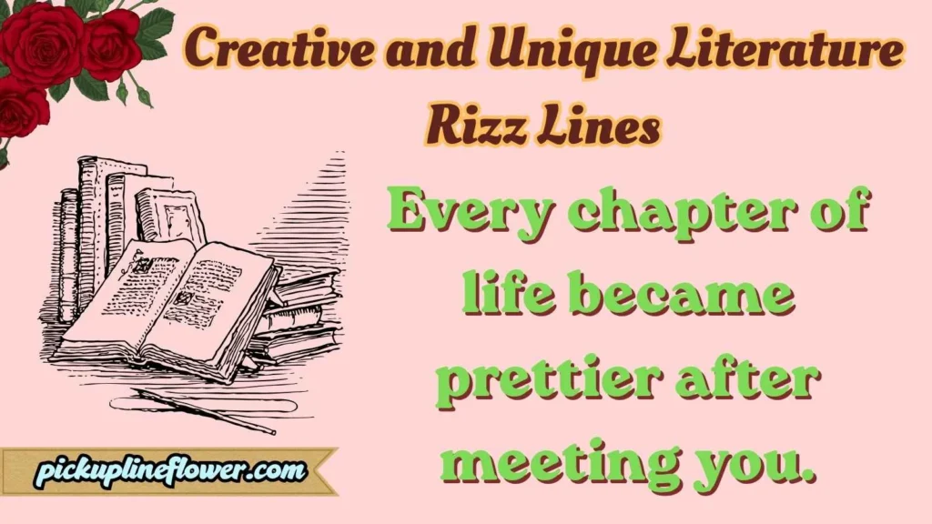 Creative and Unique Literature Rizz Lines