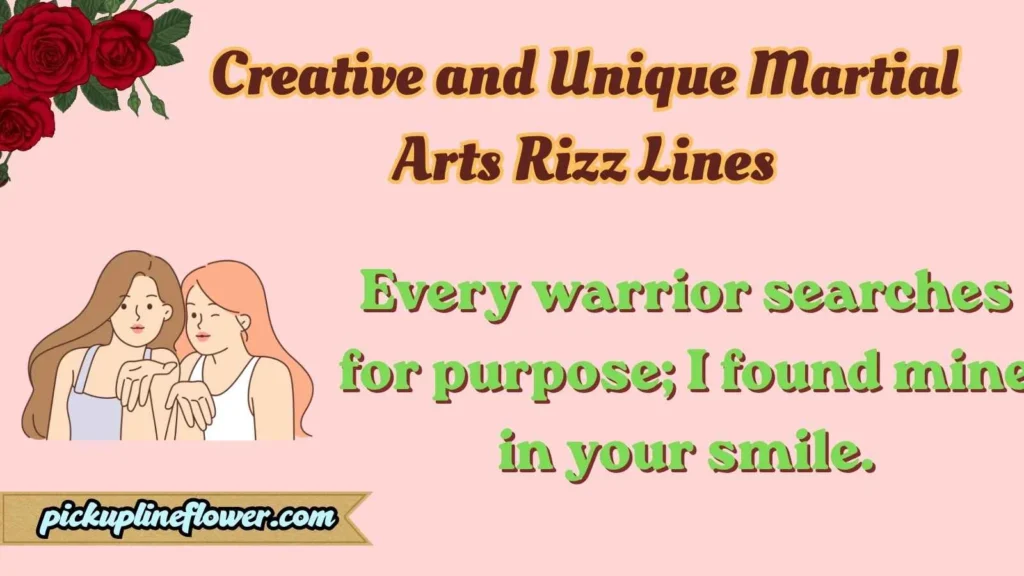 Creative and Unique Martial Arts Rizz Lines