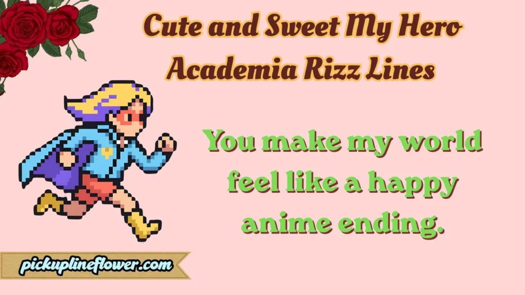 Cute and Sweet My Hero Academia Rizz Lines