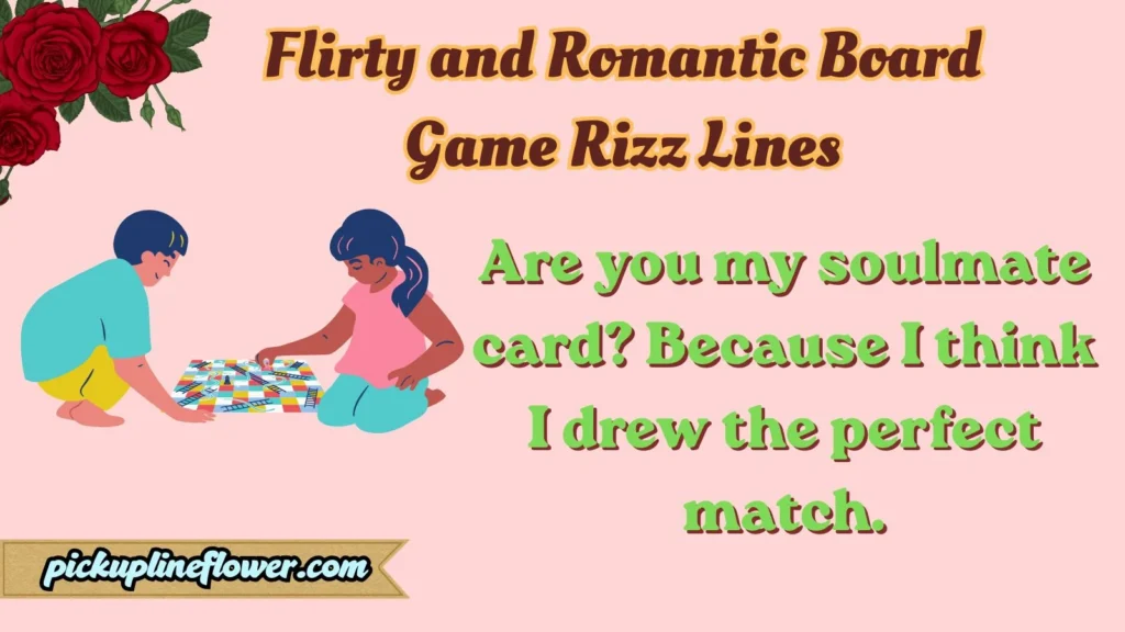 Flirty and Romantic Board Game Rizz Lines