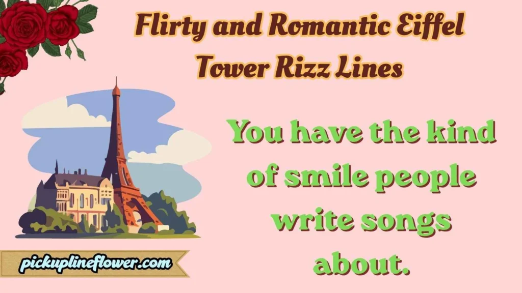 Flirty and Romantic Eiffel Tower Rizz Lines