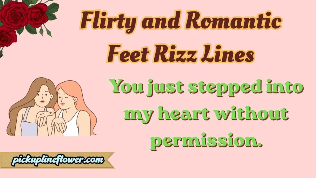 Flirty and Romantic Feet Rizz Lines
