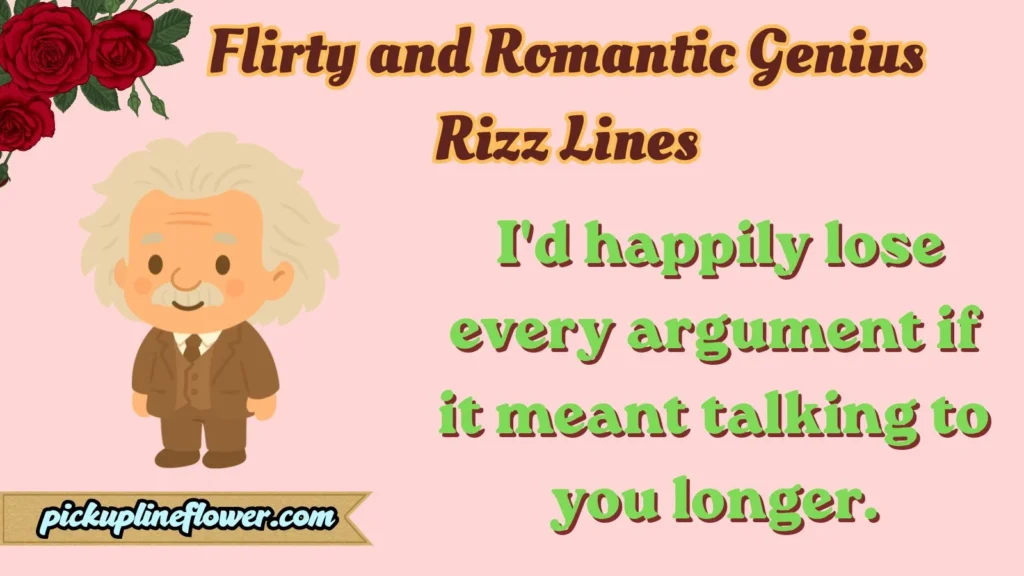 Flirty and Romantic Genius Rizz Lines