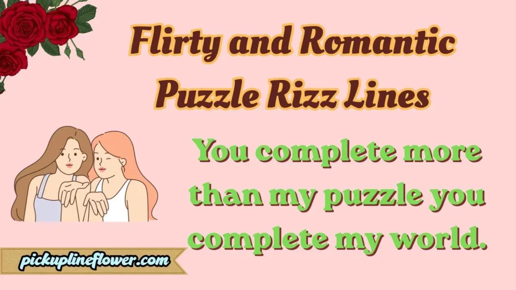 Flirty and Romantic Puzzle Rizz Lines
