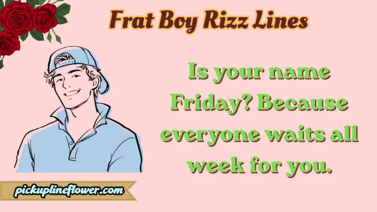 Frat Boy Rizz Lines