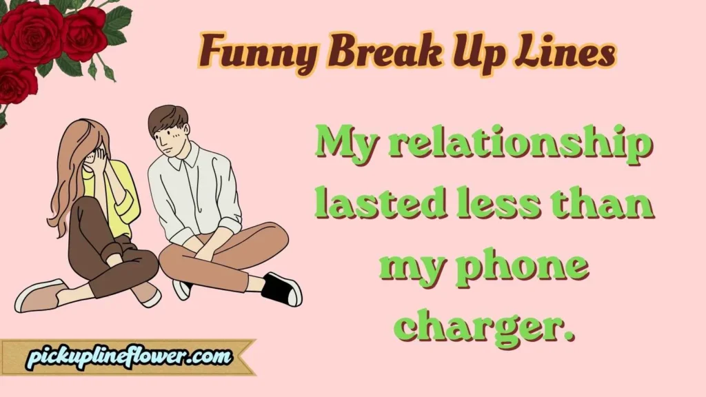 Funny Break Up Lines