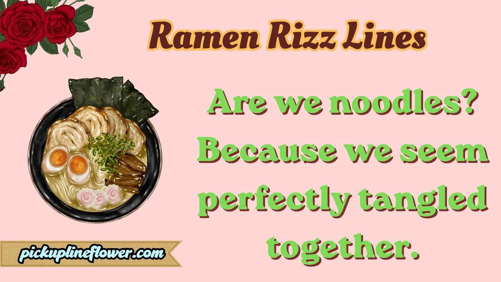 Ramen Rizz Lines